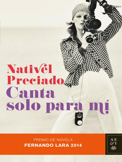 Title details for Canta solo para mí by Nativel Preciado - Available